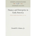 Finance and Enterprise in Early America: A Study of Stephen Girard's Bank, 1812-1831