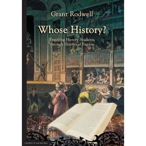 Whose History?: Engaging History Students through Historical Fiction