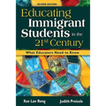 Educating Immigrant Students in the 21st Century: What Educators Need to Know