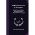 An Elementary Course of Mathematics: Arithmetic, Algebra, Differential and Integral Calculus, by W. Rutherford. Application of Algebra to Geometry, Pl