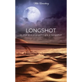Longshot: In the end everything's a longshot