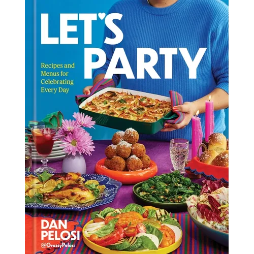 Let's Party: Recipes and Menus for Celebrating Every Day