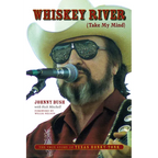 Whiskey River (Take My Mind): The True Story of Texas Honky-Tonk - Paperback