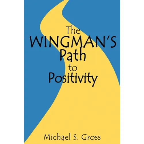 The Wingman's Path to Positivity