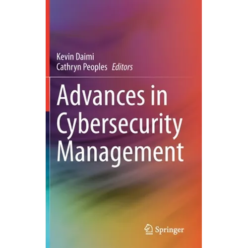 Advances in Cybersecurity Management