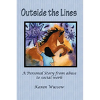 Outside the Lines: A Personal Journey from Abuse to Social Work - Paperback