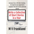 Write a Collection of Short Stories in a Year