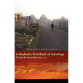 A Student's Text-Book of Astrology Vivian Robson Memorial Edition