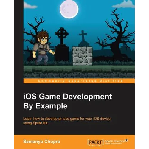 iOS Game Development By Example