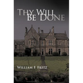 Thy Will Be Done