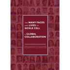 The Many Faces and Lives of Sickle Cell - A Global Collaboration
