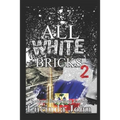 All White Bricks 2: The Banks Sisters