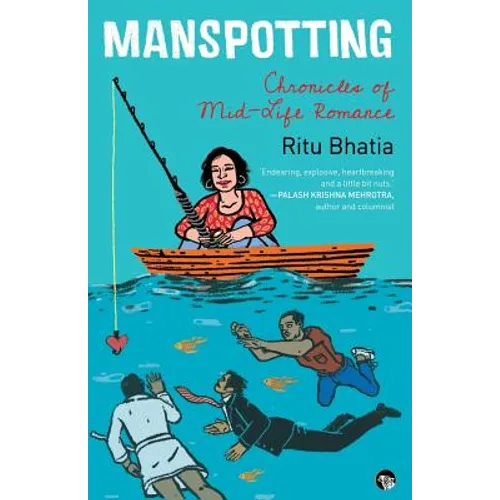 Manspotting: Chronicles of Mid-Life Romance