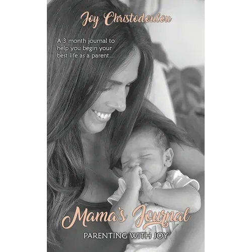 Mama's Journal: Parenting With Joy