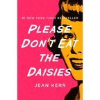 Please Don't Eat the Daisies - Paperback
