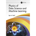Physics of Data Science and Machine Learning