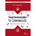 Visual Communication for Cybersecurity: Beyond Awareness to Advocacy