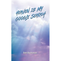 Heaven is My Google Search