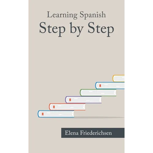 Learning Spanish: Step by Step