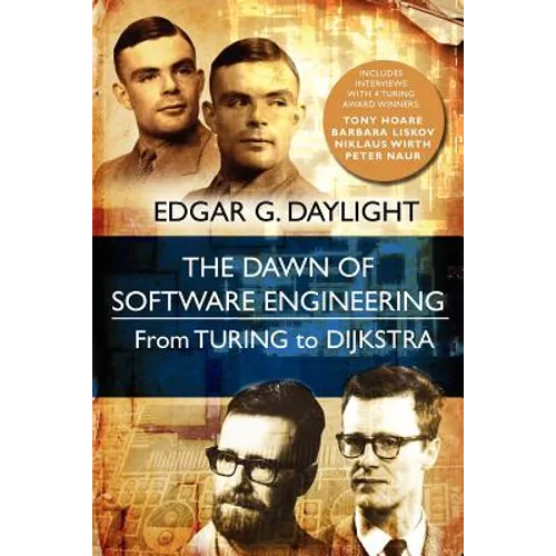 The Dawn of Software Engineering: From Turing to Dijkstra