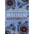 Intelligent Adaptability: Business Process Management, Adaptive Case Management
