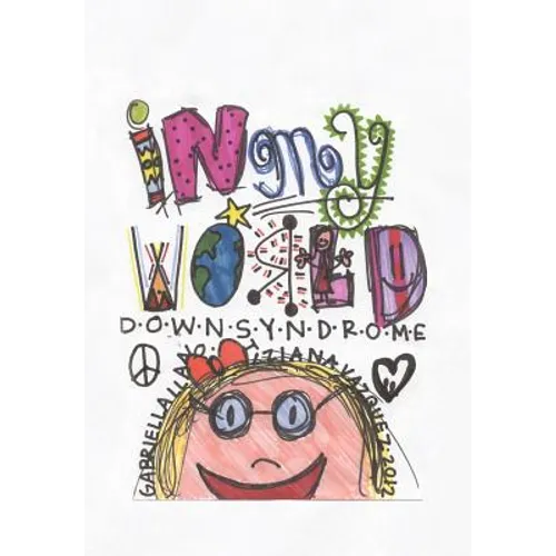 In My World: Down Syndrome
