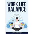 Work Life Balance