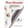 Heart Connection: Science Reveals the Secrets of True Intimacy