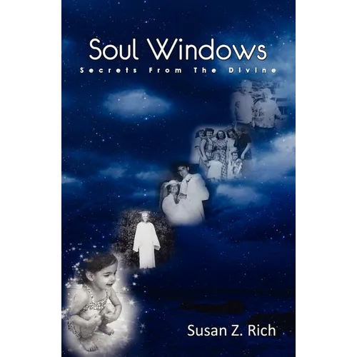 Soul Windows....Secrets from the Divine