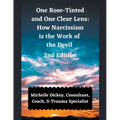 One Rose Tinted and One Clear Lens: How Narcissism is the Work of the Devil