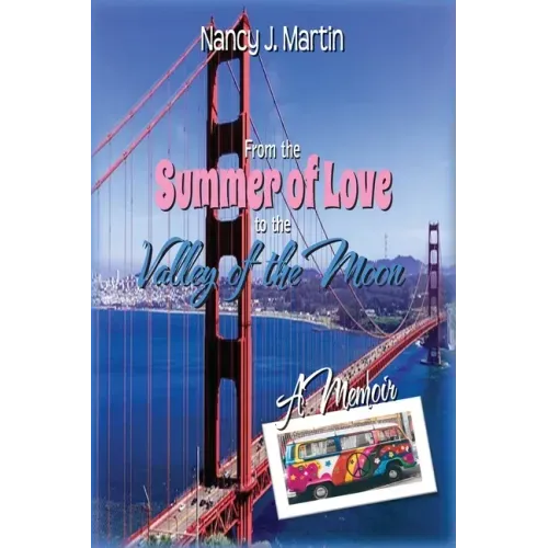 From the Summer of Love to the Valley of the Moon