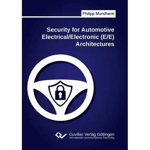 Security for Automotive Electrical/Electronic (E/E) Architectures