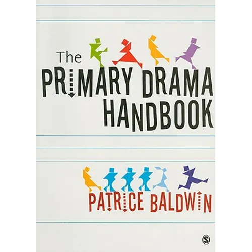The Practical Primary Drama Handbook