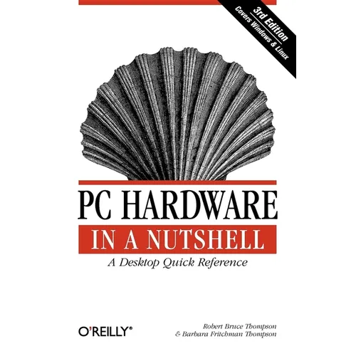 PC Hardware in a Nutshell