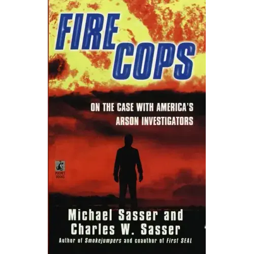Fire Cops: On the Case with America's Arson Investigators