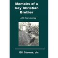 Memoirs of a Gay Christian Brother