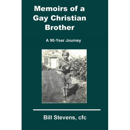Memoirs of a Gay Christian Brother