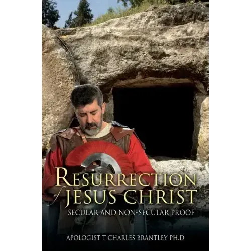 Resurrection of Jesus Christ: Secular and Non-secular Proof