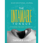 The Untamable Tongue: Changing The Way You Speak