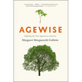 Agewise: Fighting the New Ageism in America