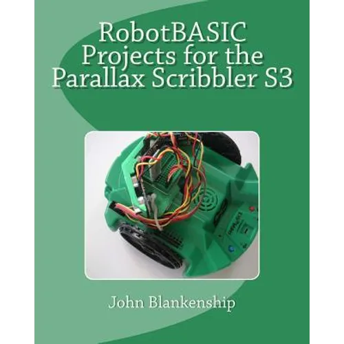 Robotbasic Projects for the Parallax Scribbler S3