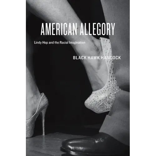 American Allegory: Lindy Hop and the Racial Imagination