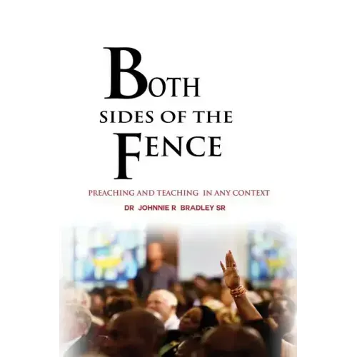 Both Sides Of The Fence: Preaching And Teaching In Any Context