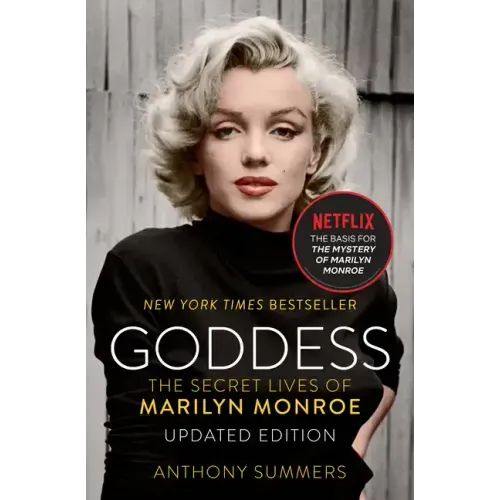 Goddess: The Secret Lives of Marilyn Monroe