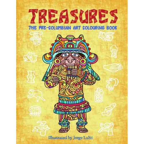 Treasures: The Pre-Columbian Art Colouring Book