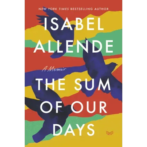 The Sum of Our Days: A Memoir