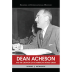 Dean Acheson and the Creation of an American World Order - Paperback