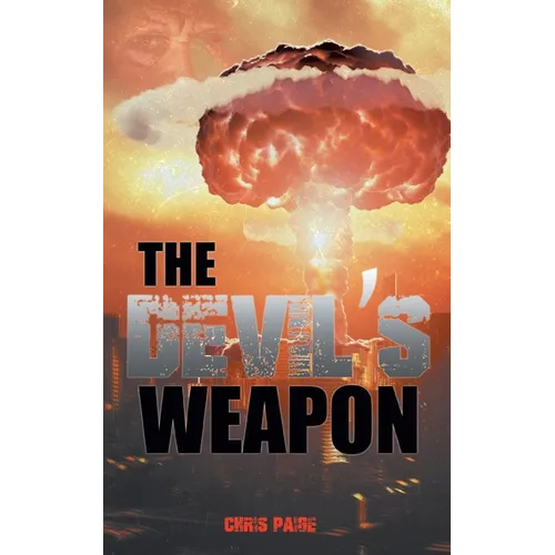 The Devil's Weapon: The British Tube Alloy Project 1939-1945