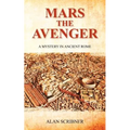 Mars the Avenger: A Mystery in Ancient Rome