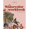 Watercolor Workbook: 30-Minute Beginner Botanical Projects on Premium Watercolor Paper